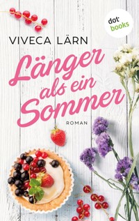 Länger als ein Sommer - Viveca Lärn - E-Book