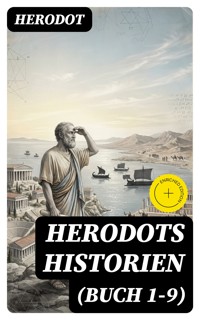 Herodots Historien (Buch 1-9) - Herodot - E-Book