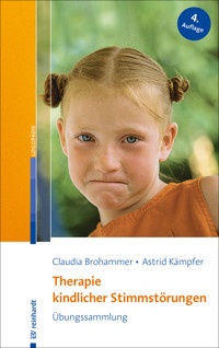 Therapie kindlicher Stimmstörungen - Claudia Brohammer - E-Book