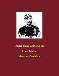 Louis Maine. - André-Pierre Chavatte - E-Book
