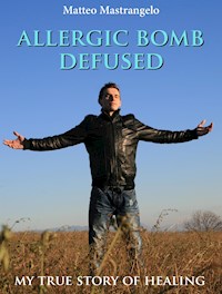 Allergic bomb defused - Matteo Mastrangelo - E-Book