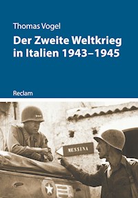 Der Zweite Weltkrieg in Italien 1943–1945 - Thomas Vogel - E-Book