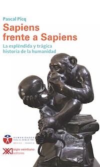 Sapiens frente a sapiens - Pascal Picq - E-Book