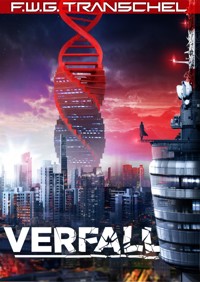 Verfall - F.W.G. Transchel - E-Book