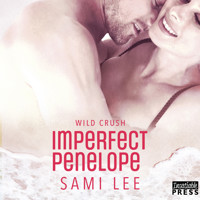 Imperfect Penelope - Wild Crush, Book 4 (Unabridged) - Sami Lee - Hörbuch