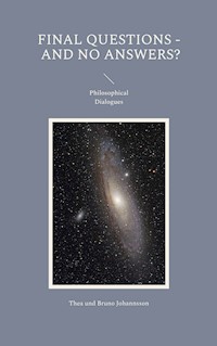 Final Questions - And No Answers? - Thea und Bruno Johannsson - E-Book