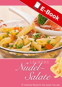 Leckere Nudel-Salate - Mario Dieringer - E-Book