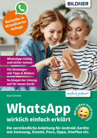 WhatsApp - wirklich einfach erklärt - Anja Schmid - E-Book