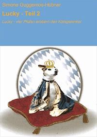 Lucky - Teil 2 - Simone Guggemos-Hübner - E-Book