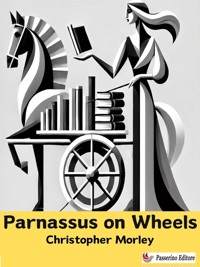 Parnassus on Wheels - Christopher Morley - E-Book