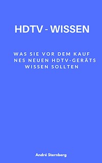 HDTV-Wissen - Andre Sternberg - E-Book