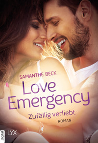 Love Emergency - Zufällig verliebt - Samanthe Beck - E-Book