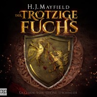 Der trotzige Fuchs - H. J. Mayfield - Hörbuch