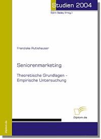 Seniorenmarketing - Franziska Rutishauser - E-Book