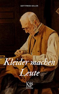 Kleider machen Leute - Gottfried Keller - E-Book + Hörbuch
