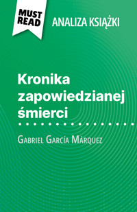 Kronika zapowiedzianej śmierci książka Gabriel García Márquez (Analiza książki) - Natalia Torres Behar - E-Book