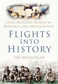 Flights Into History - Ian McLachlan - E-Book