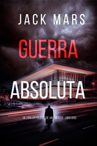 Guerra absoluta (Un thriller político de Jake Mercer - Libro doce) - Jack Mars - E-Book