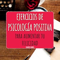 Ejercicios de Psicología Positiva - Juanjo Ramos - Hörbuch