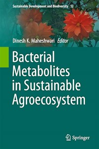 Bacterial Metabolites in Sustainable Agroecosystem -  - E-Book