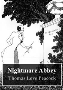 Nightmare Abbey - Thomas Love Peacock - E-Book
