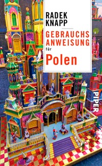 Gebrauchsanweisung für Polen - Radek Knapp - E-Book