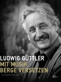 Ludwig Güttler - Alexandra Gerlach - E-Book