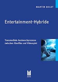 Entertainment-Hybride - Martin Boldt - E-Book