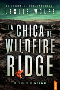 La chica de Wildfire Ridge - Leslie Wolfe - E-Book
