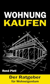 Wohnung Kaufen - Rene Pletl - E-Book
