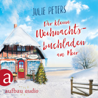 Der kleine Weihnachtsbuchladen am Meer - Friekes Buchladen, Band 3 (Ungekürzt) - Julie Peters - Hörbuch