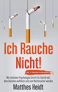 Ich rauche nicht! - Matthes Heidt - E-Book