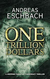 One Trillion Dollars - Andreas Eschbach - E-Book