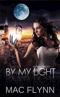 By My Light Box Set (Werewolf Shifter Romance) - Mac Flynn - E-Book