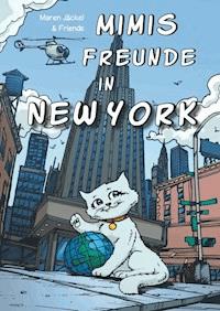 Mimis Freunde in New York - Maren Jäckel - E-Book