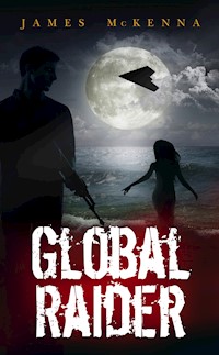 Global Raider - James McKenna - E-Book