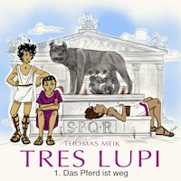 Tres Lupi - Thomas Meik - Hörbuch