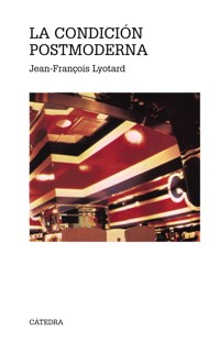 La condición postmoderna - Jean-Francois Lyotard - E-Book
