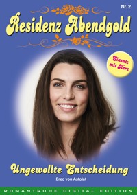 RESIDENZ ABENDGOLD 2 - Erec von Astolat - E-Book