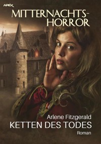 MITTERNACHTS-HORROR: KETTEN DES TODES - Arlene Fitzgerald - E-Book