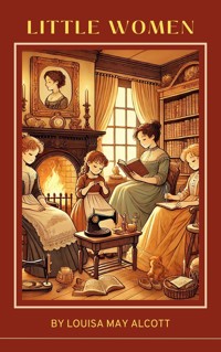 Little Women by Louisa May Alcott - Louisa May Alcott - E-Book