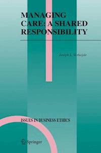 Managing Care: A Shared Responsibility - Joseph L. Verheijde - E-Book