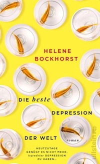 Die beste Depression der Welt - Helene Bockhorst - E-Book