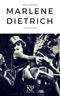 Marlene Dietrich - Franz Hessel - E-Book