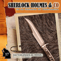 Sherlock Holmes & Co, Folge 17: Das Verlangen zu töten - Edgar Allan Poe - Hörbuch