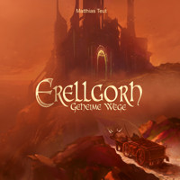 Geheime Wege - Die Welt von Erellgorh, Band 2 (Ungekürzt) - Matthias Teut - Hörbuch