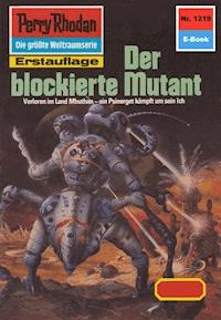 Perry Rhodan 1219: Der blockierte Mutant - H.G. Francis - E-Book