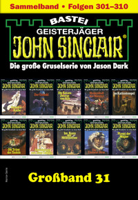John Sinclair Großband 31 - Jason Dark - E-Book