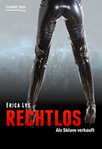 Rechtlos - Erica Lys - E-Book