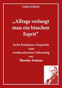 „Alltags verlangt man ein bisschen Esprit“ - Lydia Schieth - E-Book